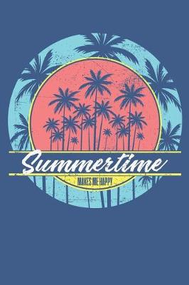 Book cover for Summertime Makes Me Happy