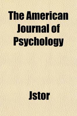 Book cover for The American Journal of Psychology Volume 4