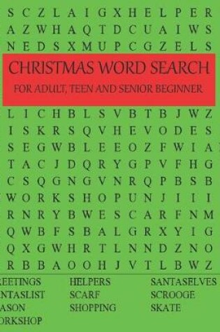 Cover of Christmas Word Search for Adult, Teen and Senior Beginner