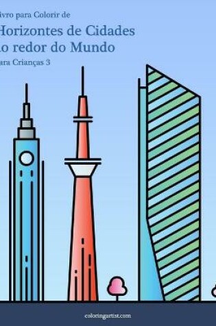Cover of Livro para Colorir de Horizontes de Cidades ao redor do Mundo para Criancas 3