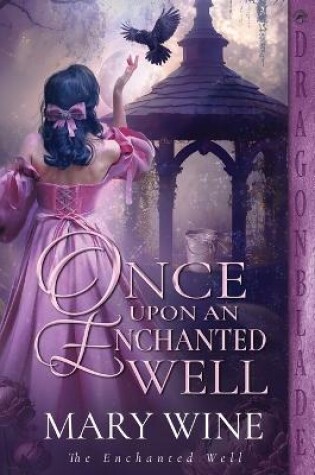 Cover of Once Upon an Enchanted Well