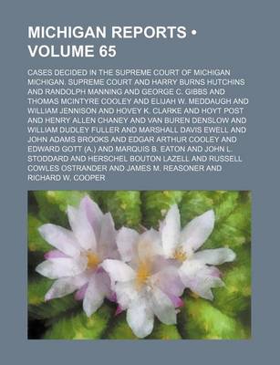 Book cover for Michigan Reports (Volume 65); Cases Decided in the Supreme Court of Michigan