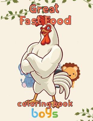 Book cover for Great Fast Food Coloring Book Boys