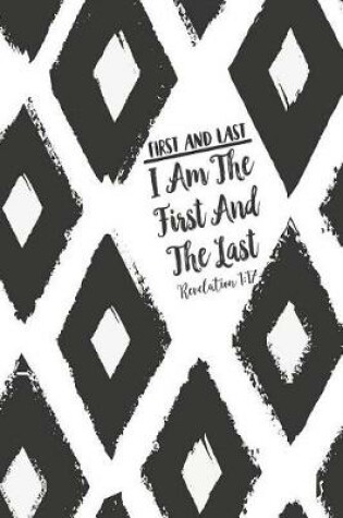 Cover of I Am the First and the Last