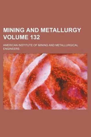 Cover of Mining and Metallurgy Volume 132