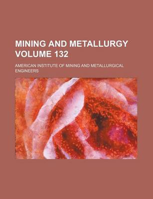 Book cover for Mining and Metallurgy Volume 132