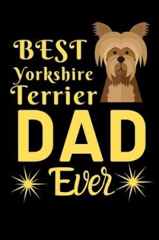 Cover of Best Yorkshire Terrier DAD Ever