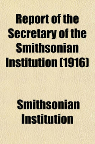 Cover of Report of the Secretary of the Smithsonian Institution (1916)