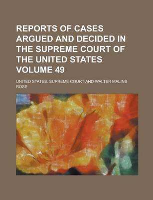 Book cover for Reports of Cases Argued and Decided in the Supreme Court of the United States Volume 49