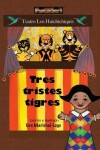 Book cover for Tres Tristes Tigres