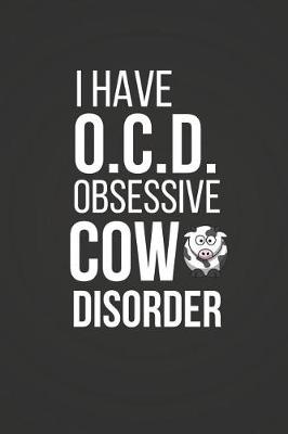 Book cover for I Have O.C.D. Obsessive Cow Disorder