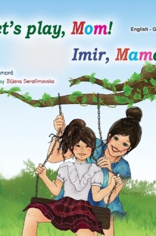 Cover of Let's play, Mom! (English Irish Bilingual Children's Book)