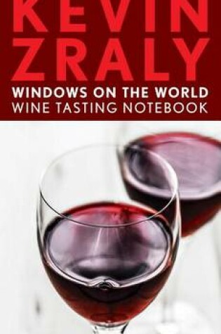 Cover of Kevin Zraly Windows on the World Wine Tasting Notebook