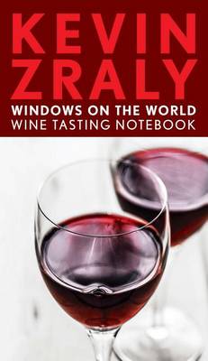 Cover of Kevin Zraly Windows on the World Wine Tasting Notebook