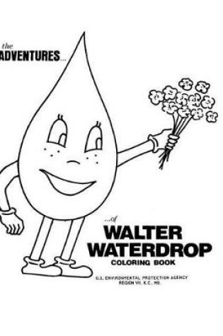 Cover of Adventures of Walter Waterdrop Coloring Book
