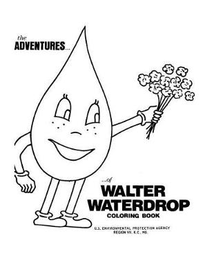 Book cover for Adventures of Walter Waterdrop Coloring Book