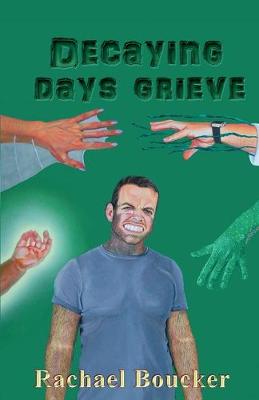 Book cover for Decaying Days Grieve