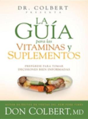 Book cover for La Guía Para Las Vitaminas Y Suplementos