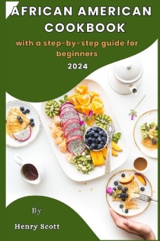 Cover of African American cookbook with a step-by-step guide for beginners 2024