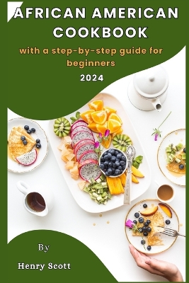 Book cover for African American cookbook with a step-by-step guide for beginners 2024