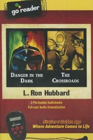 Cover of Danger in the Dark & the Crossroads