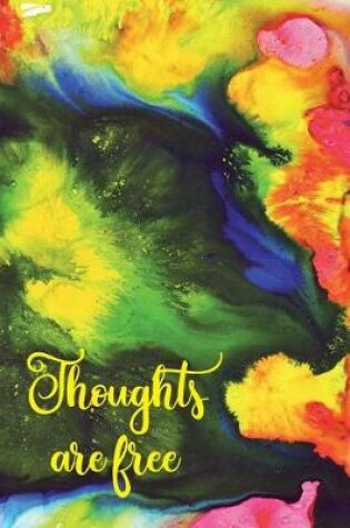 Cover of Thoughts Are Free