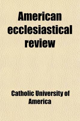 Book cover for American Ecclesiastical Review (Volume 14)