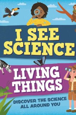 Cover of I See Science: Living Things