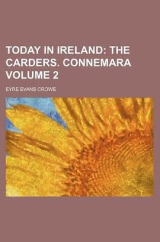 Cover of Today in Ireland; The Carders. Connemara Volume 2