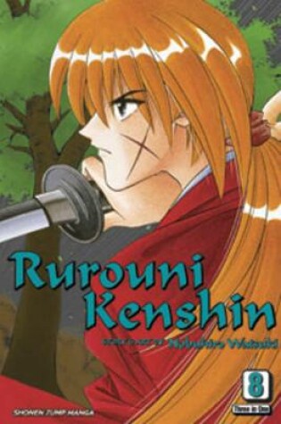 Cover of Rurouni Kenshin (VIZBIG Edition), Vol. 8