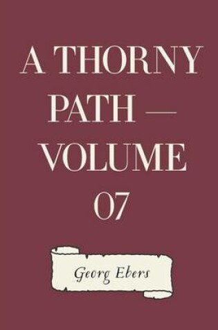 Cover of A Thorny Path - Volume 07