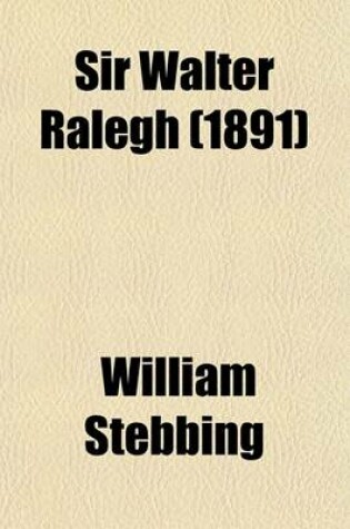 Cover of Sir Walter Ralegh (1891)