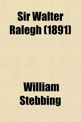 Book cover for Sir Walter Ralegh (1891)