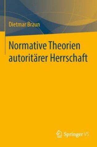 Cover of Normative Theorien Autoritarer Herrschaft