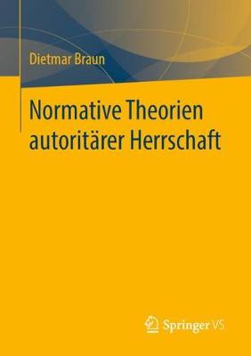 Book cover for Normative Theorien Autoritarer Herrschaft