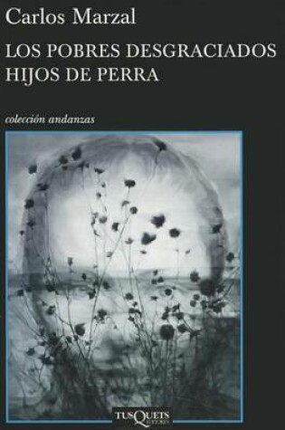 Cover of Los Pobres Desgraciados Hijos de Perra