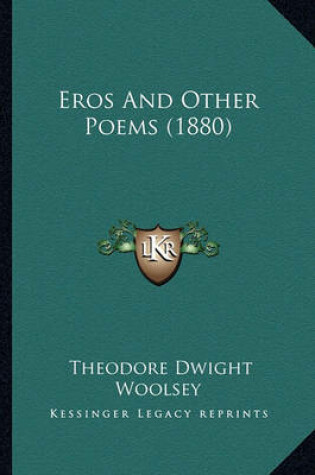 Cover of Eros and Other Poems (1880) Eros and Other Poems (1880)