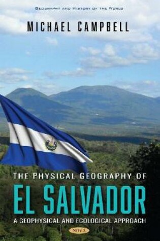Cover of The Physical Geography of El Salvador