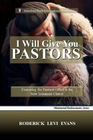 Cover of I Will Give You Pastors