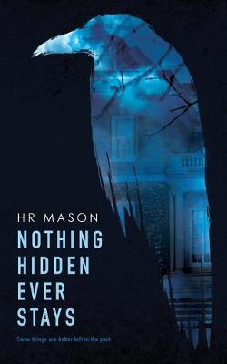 Book cover for Nothing Hidden Ever Stays