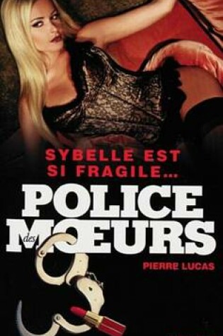 Cover of Police Des Moeurs N222 Sybelle Est Si Fragile...