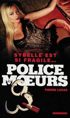 Book cover for Police Des Moeurs N222 Sybelle Est Si Fragile...