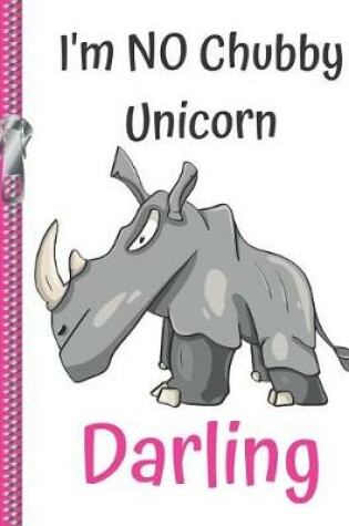 Cover of I'm No Chubby Unicorn Darling