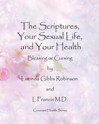 Cover of The Scriptures, Your Sexual Life, and Your Health