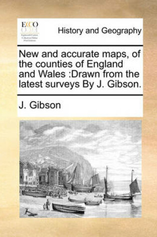 Cover of New and Accurate Maps, of the Counties of England and Wales