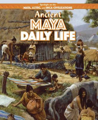 Book cover for Ancient Maya Daily Life