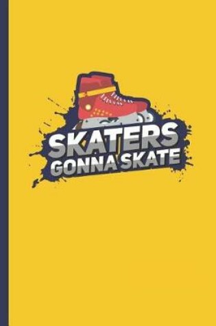 Cover of Skaters Gonna Skate