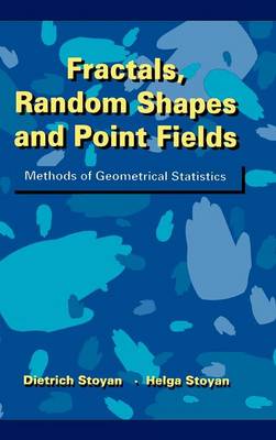 Cover of Fractals, Random Shapes & Point Fields - Methods of Geometrical Statistics