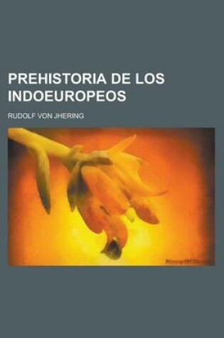 Cover of Prehistoria de Los Indoeuropeos
