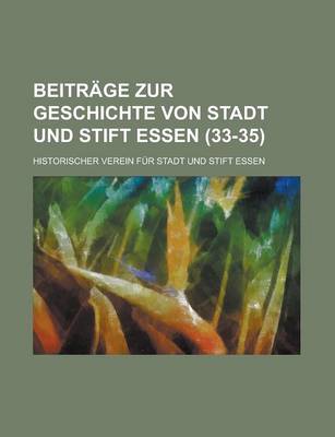 Book cover for Beitrage Zur Geschichte Von Stadt Und Stift Essen (33-35 )